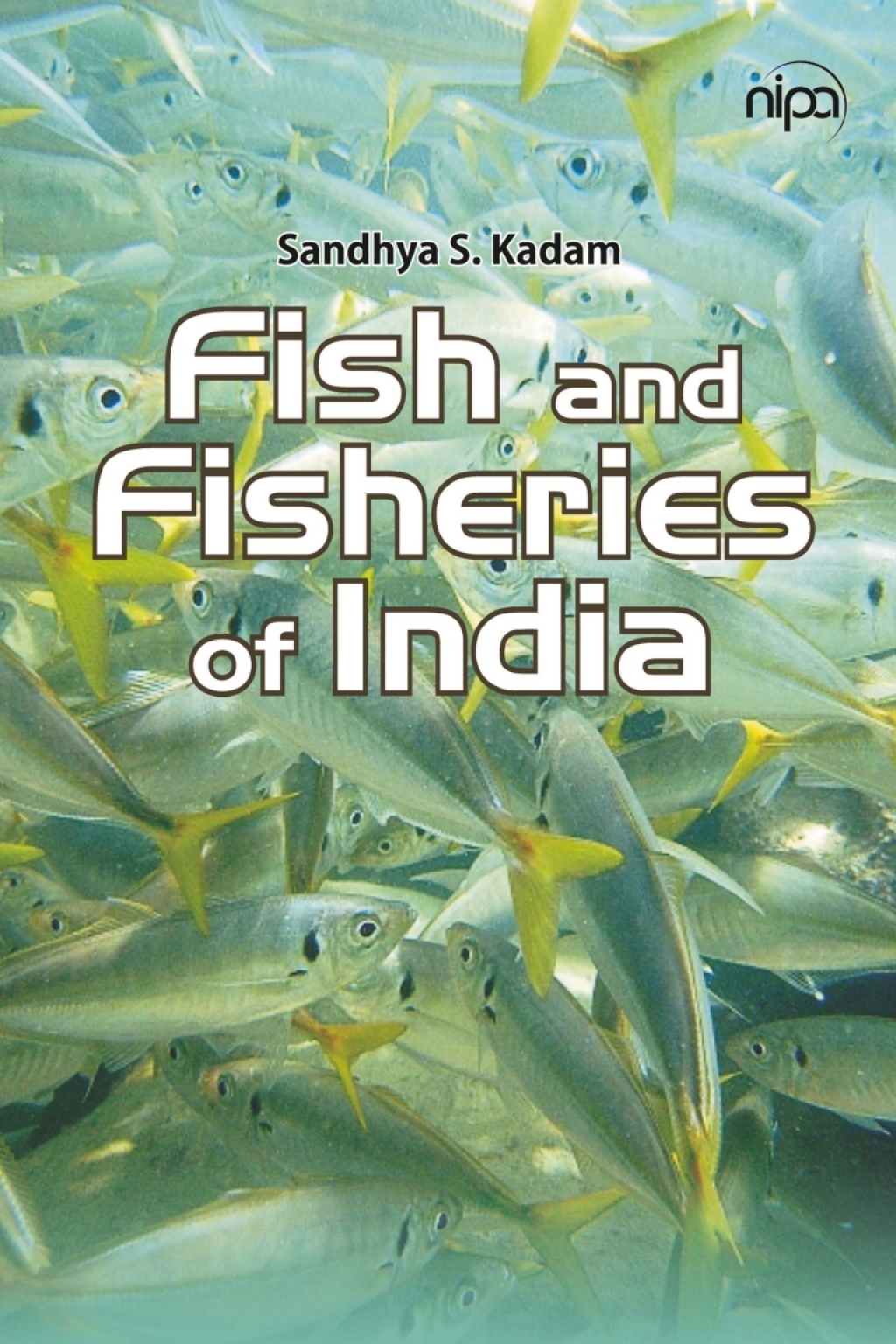 Fish and Fisheries of India 1st Edition