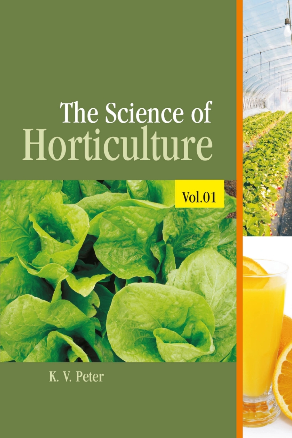 The Science of Horticulture: Vol 01 1st Edition