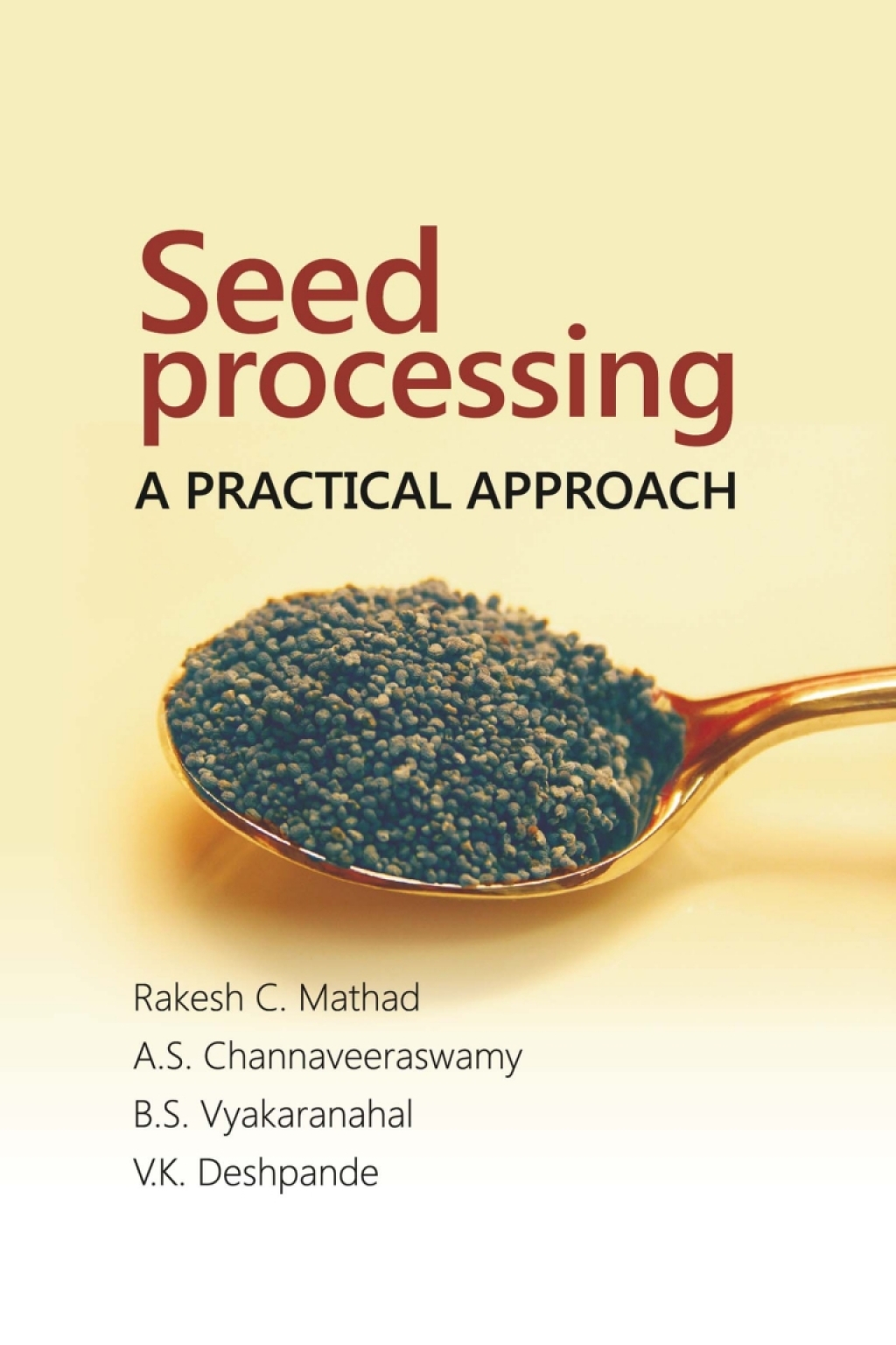 Seed Processing: A Practical Approach 1st Edition