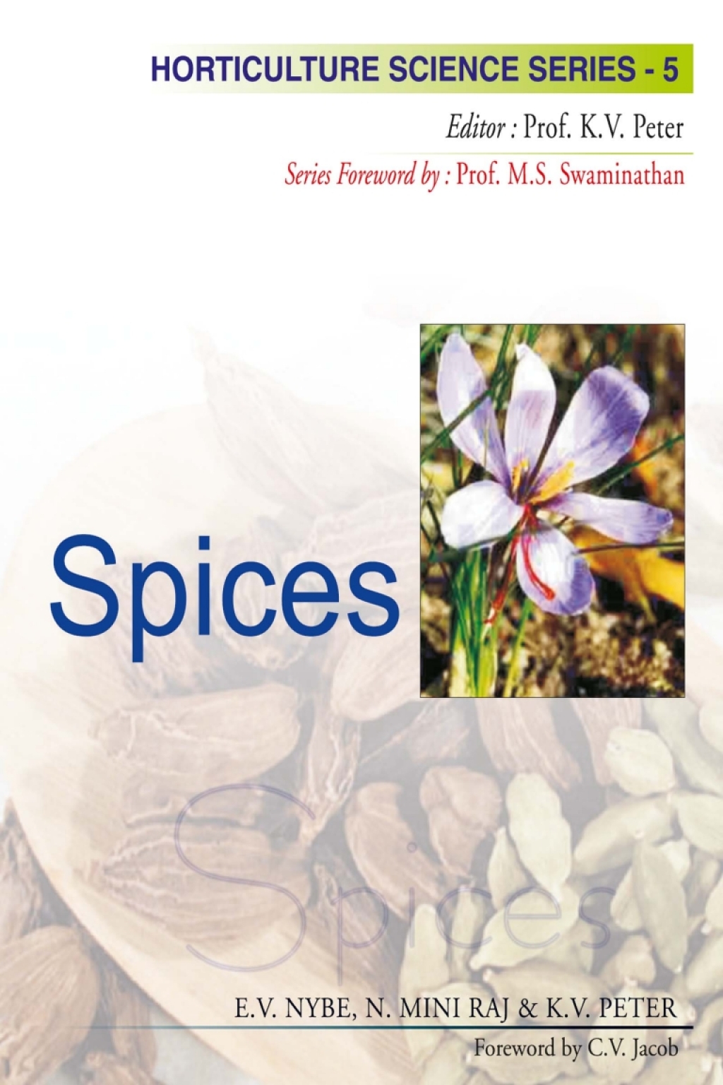 Spices : Horticulture Science Series 1st Edition