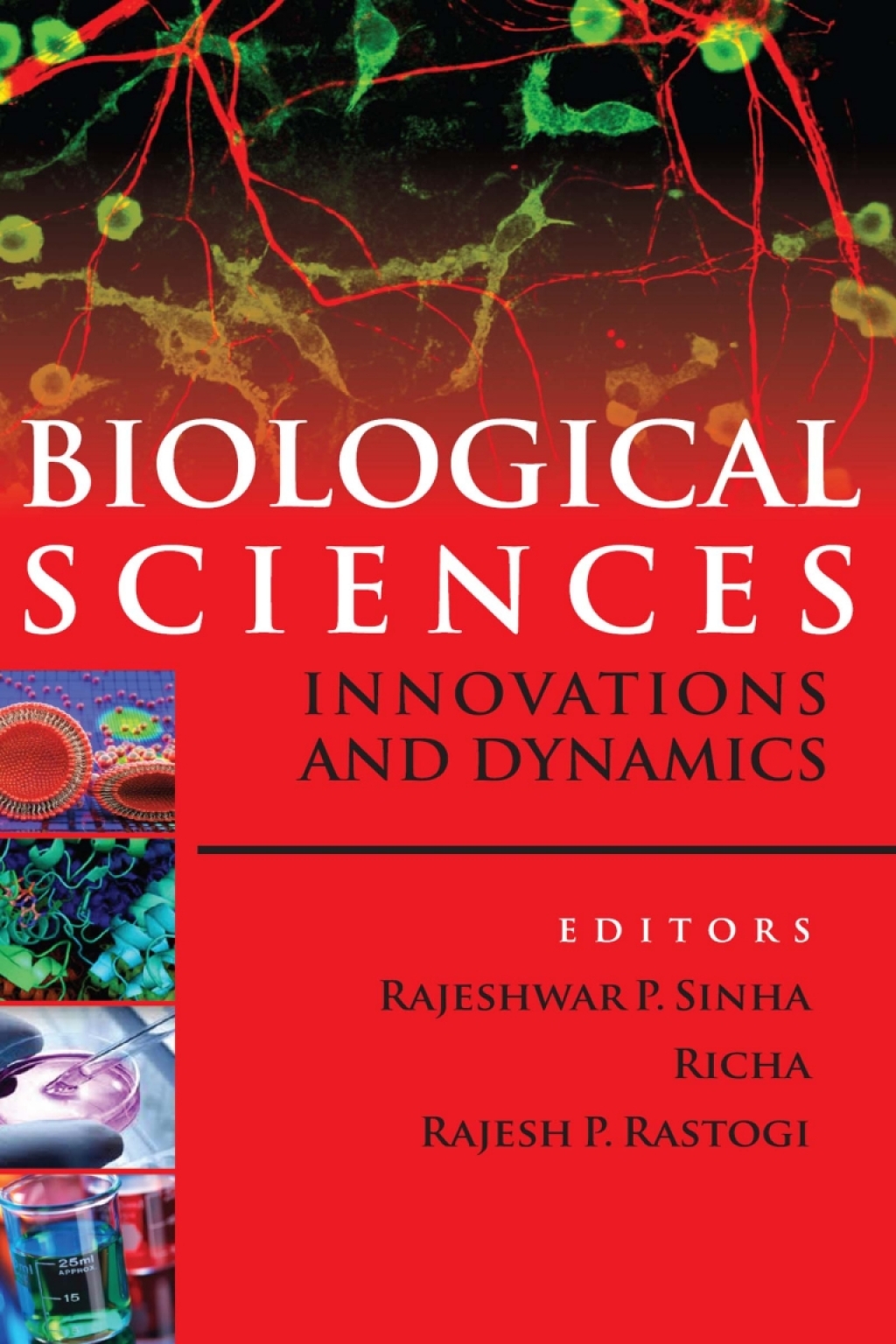Biological Sciences: Innovations and Dynamics 1st Edition