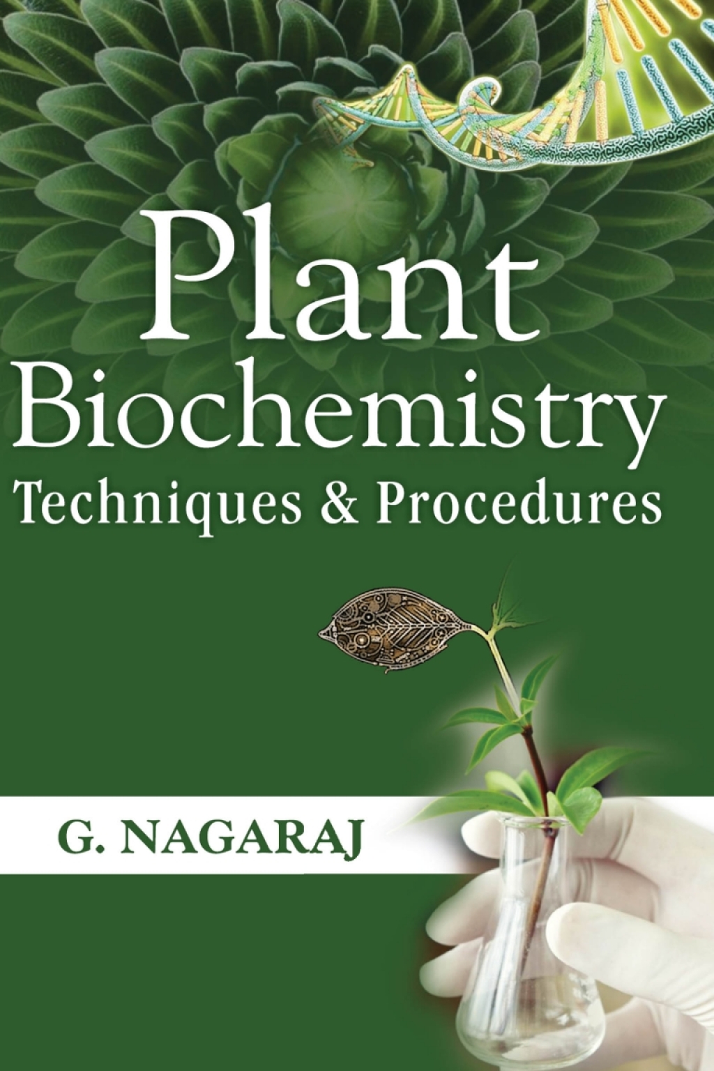 Plant Biochemistry: Techniques and Procedures 1st Edition