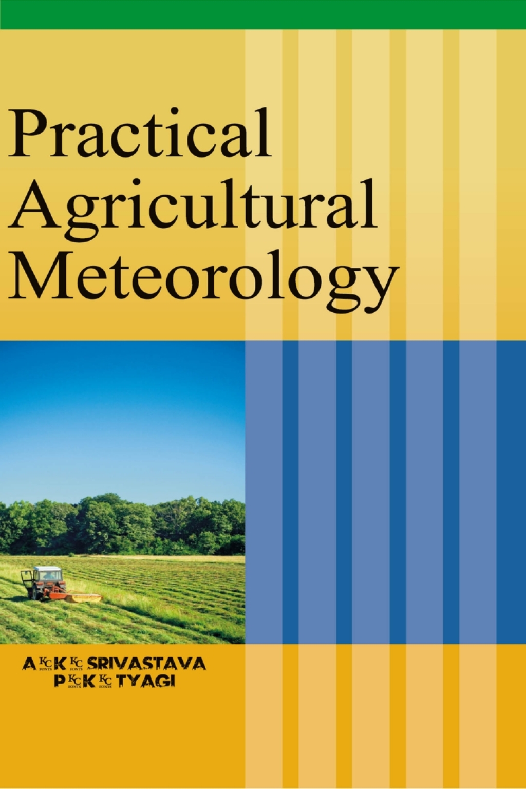 Practical Agricultural Meteorology 1st Edition