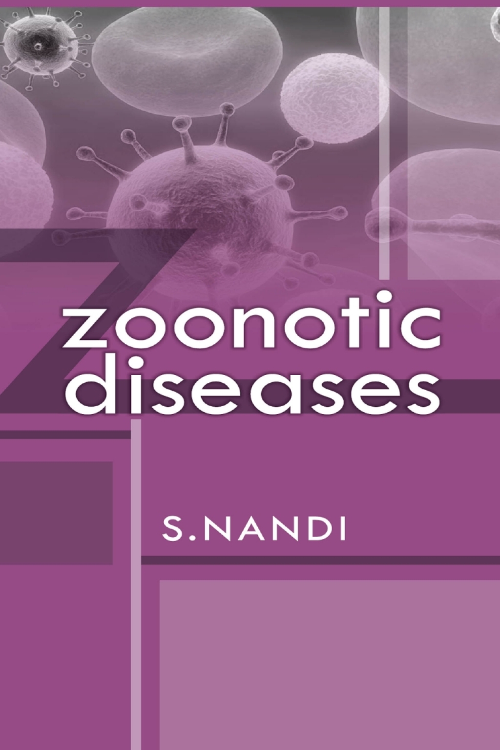 Zoonotic Diseases 1st Edition