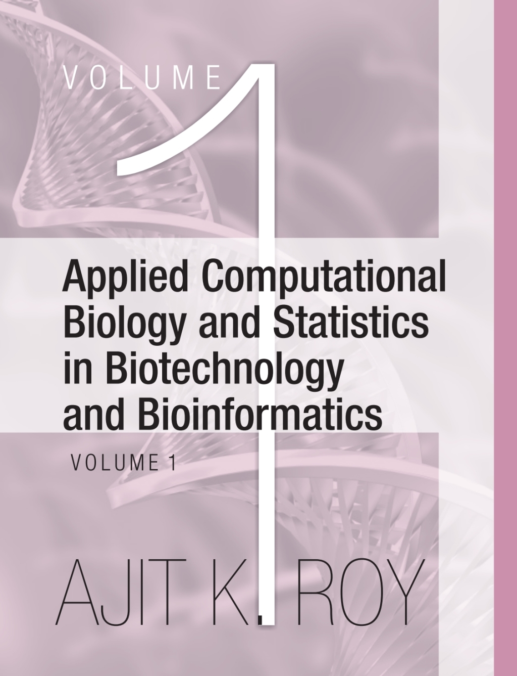 Applied Computational Biology and Statistics in Biotechnology and Bioinformatics (Set of 2 Vols.) 1st Edition