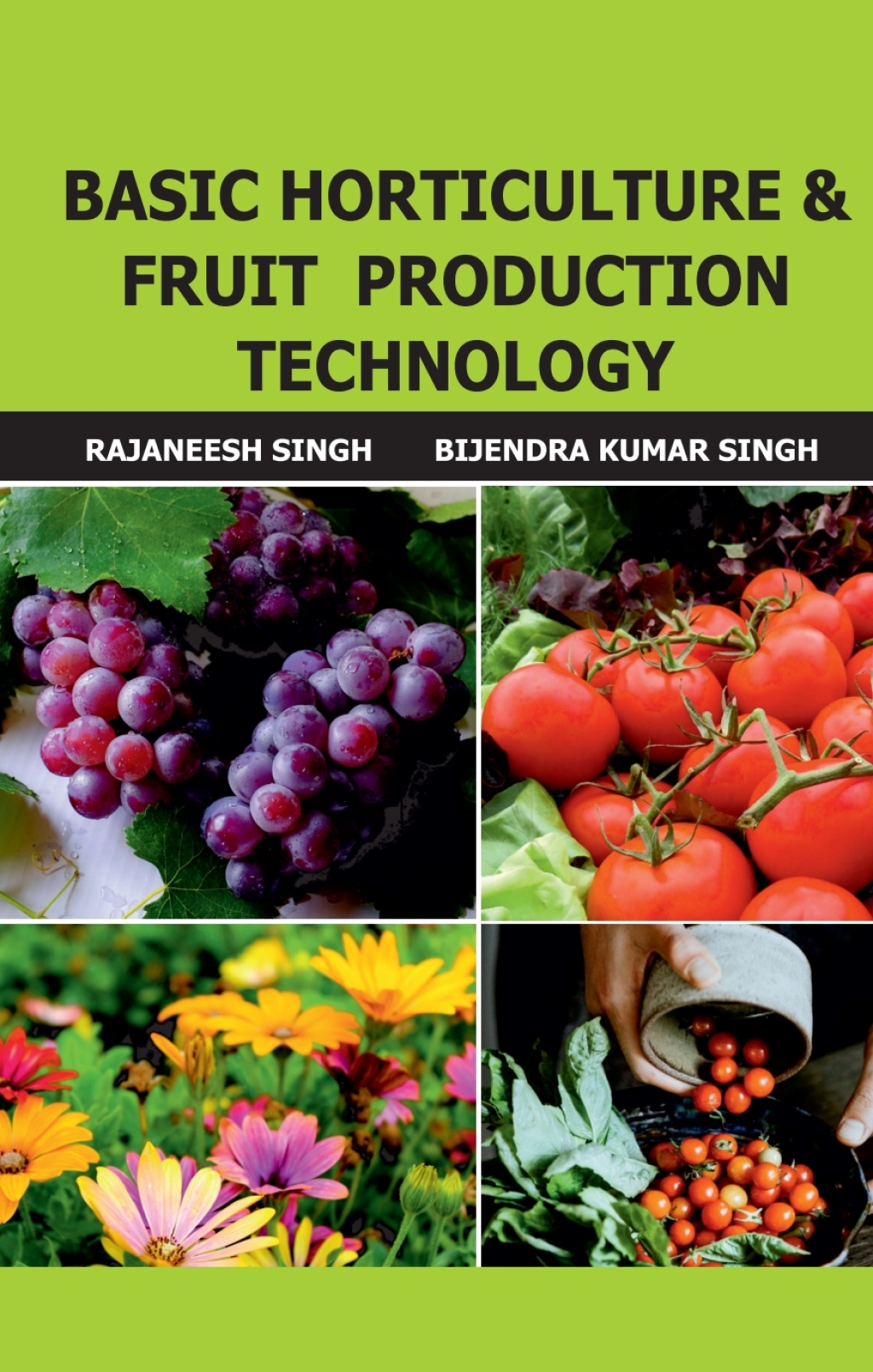 Basic Horticulture and Fruit Production Technology 1st Edition
