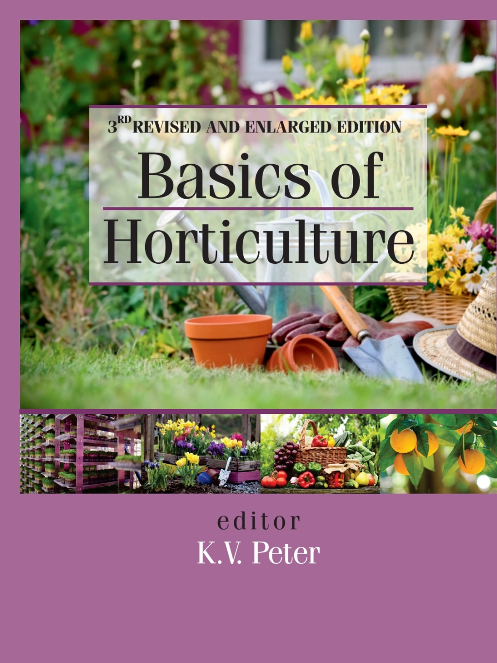 Basics of Horticulture: 3rd Revised and Enlarged Edition 3rd Edition
