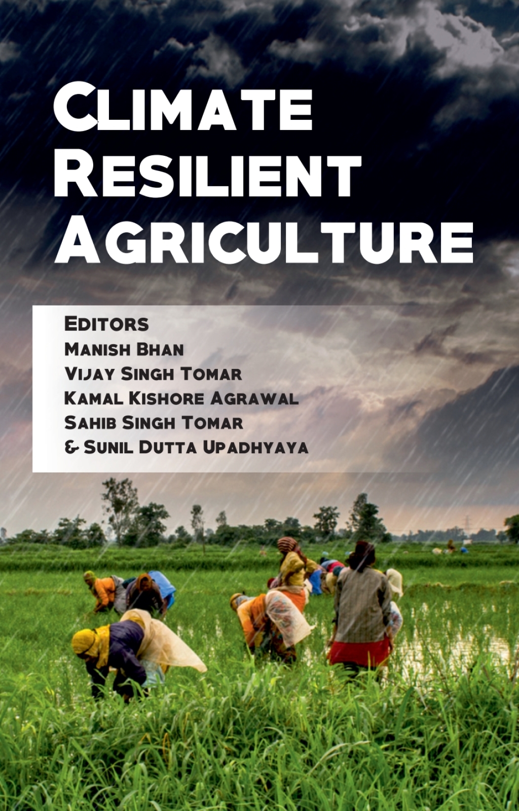 Climate Resilient Agriculture: Adaptation and Mitigation Strategies 1st Edition