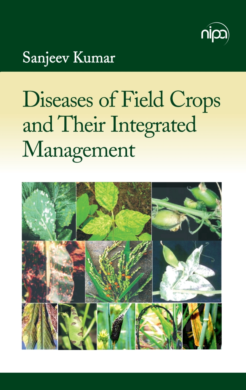 Diseases of Field Crops and Their Integrated Management 1st Edition