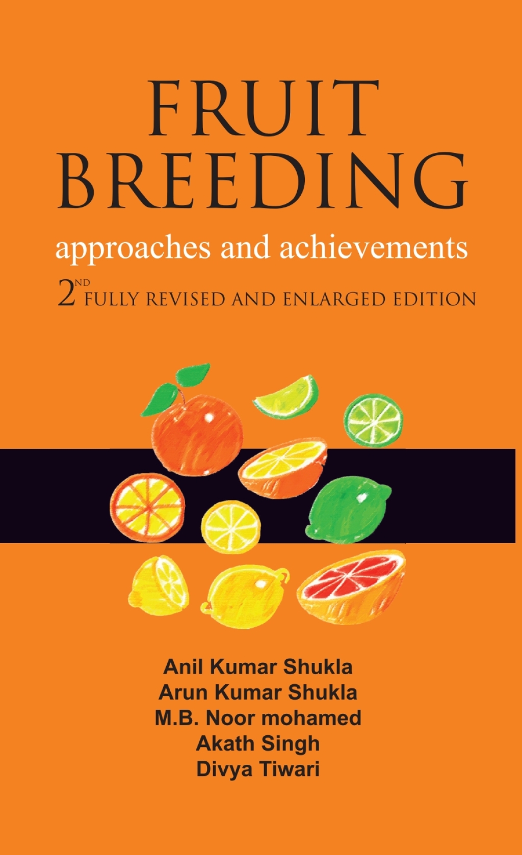 Fruit Breeding: Approaches and Achievements: 2nd Fully Revised and Enlarged Edition 2nd Edition