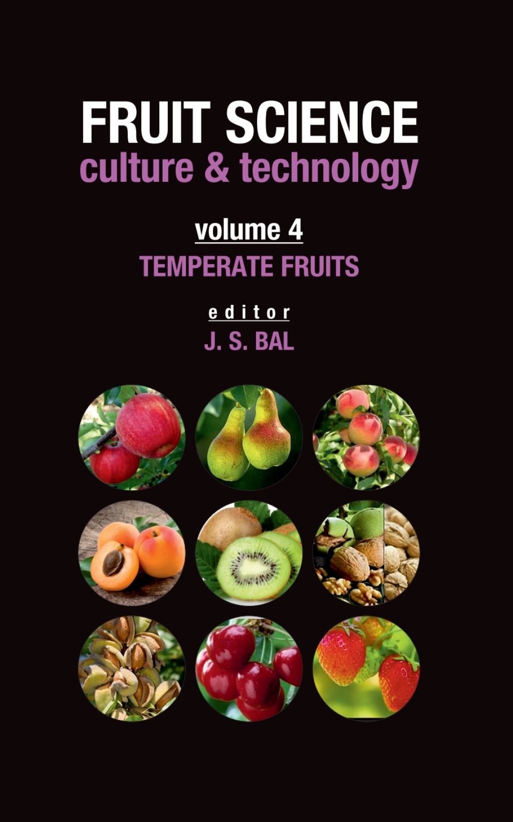 Temperate Fruits: Vol.04: Fruit Science Culture & Technology 1st Edition