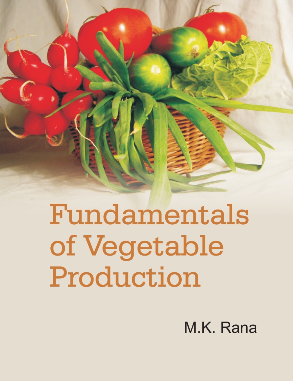 Fundamentals of Vegetable Production 1st Edition
