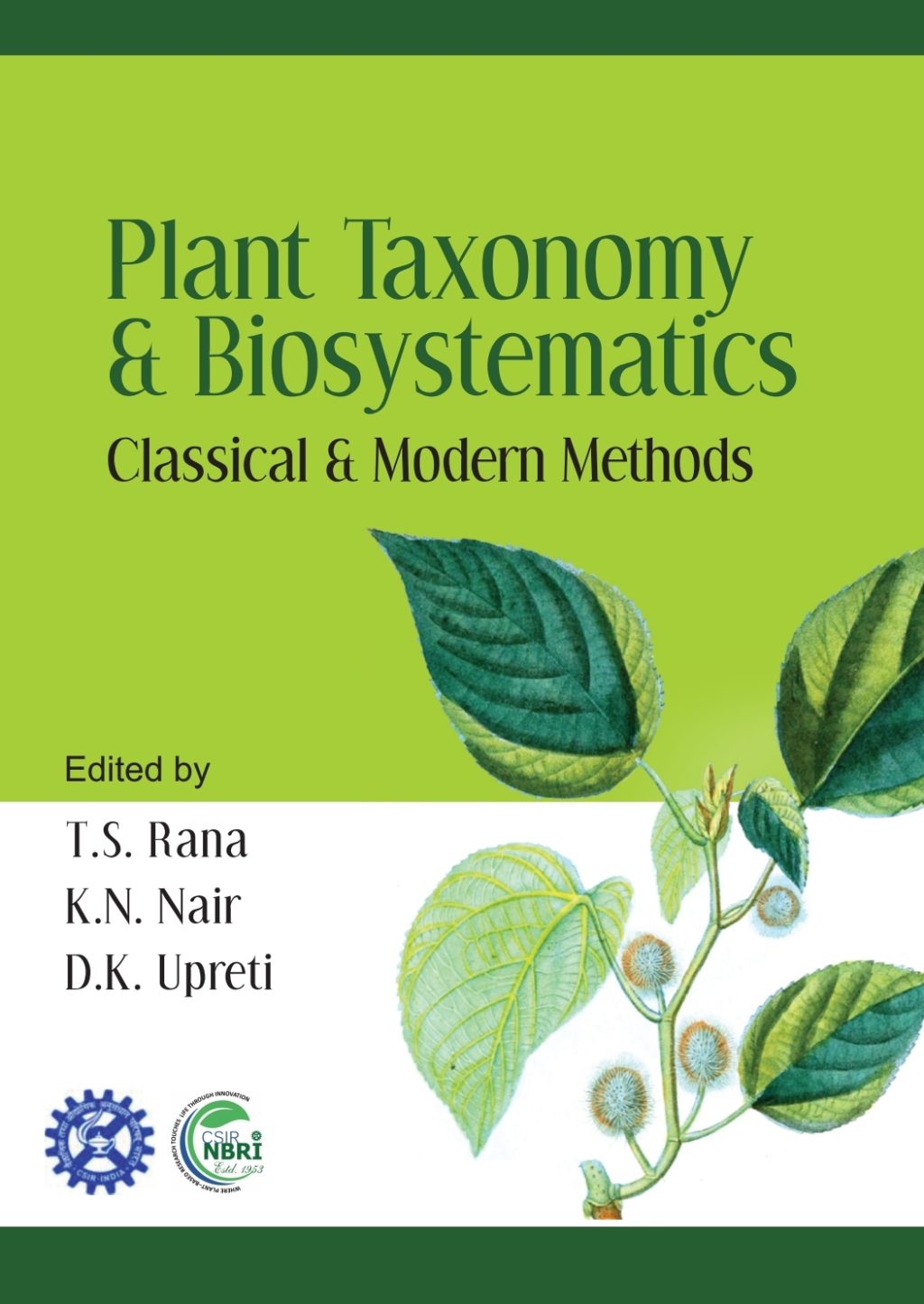 Plant Taxonomy and Biosystematics: Classical and Modern Methods 1st Edition