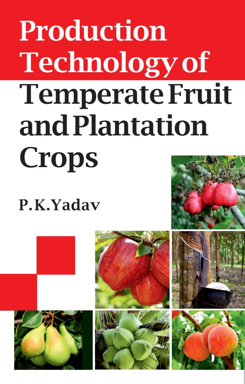 Production Technology of Temperate Fruit and Plantation Crops 1st Edition