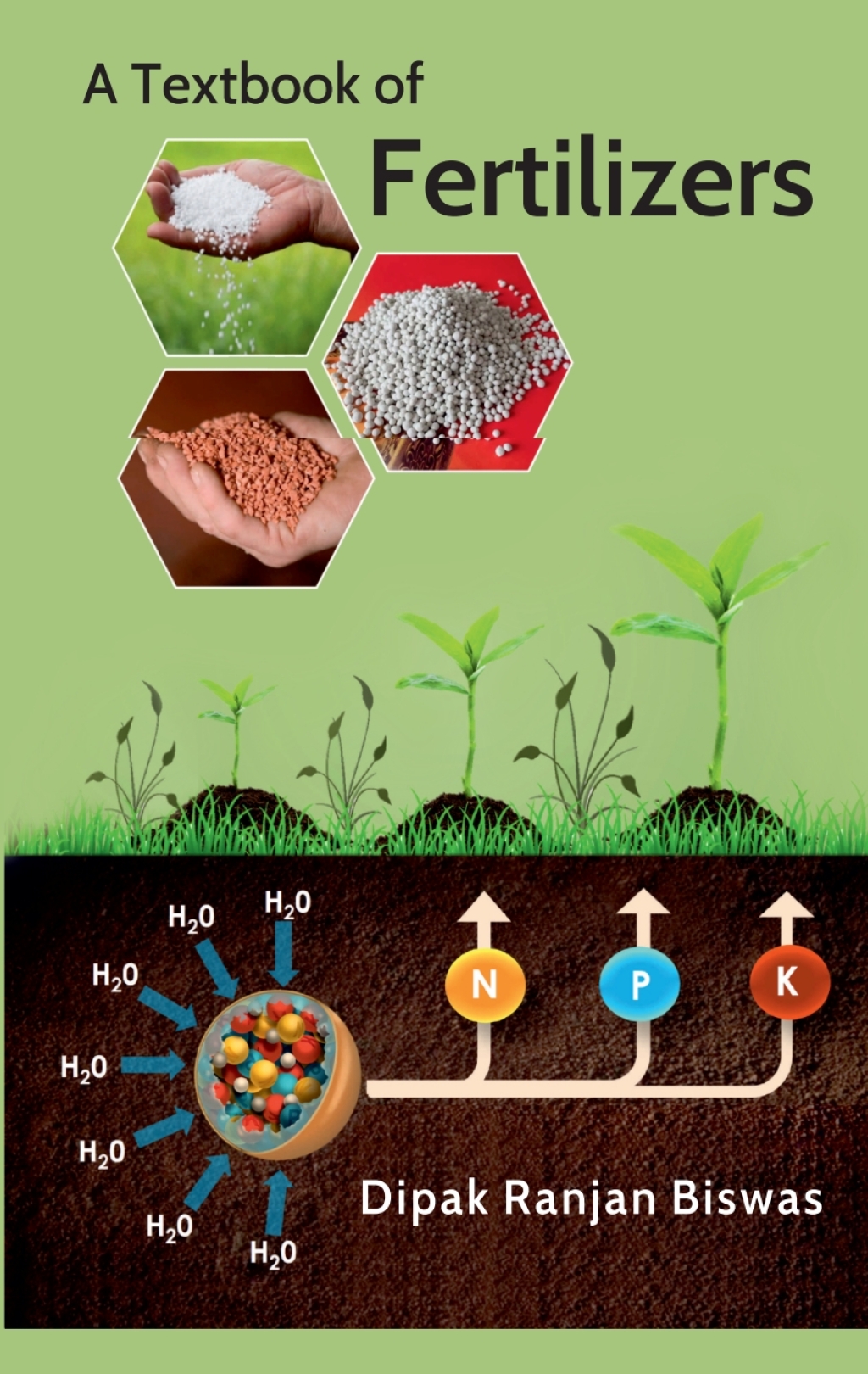 A Textbook of Fertilizers 1st Edition