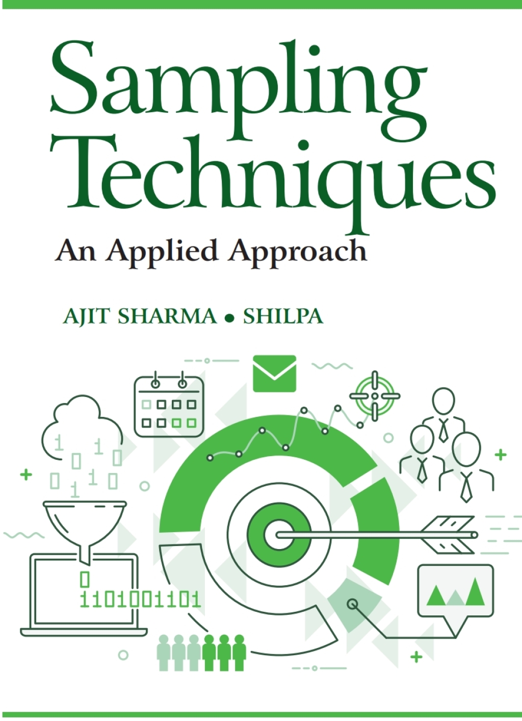 Sampling Techniques - An Applied Approach 1st Edition