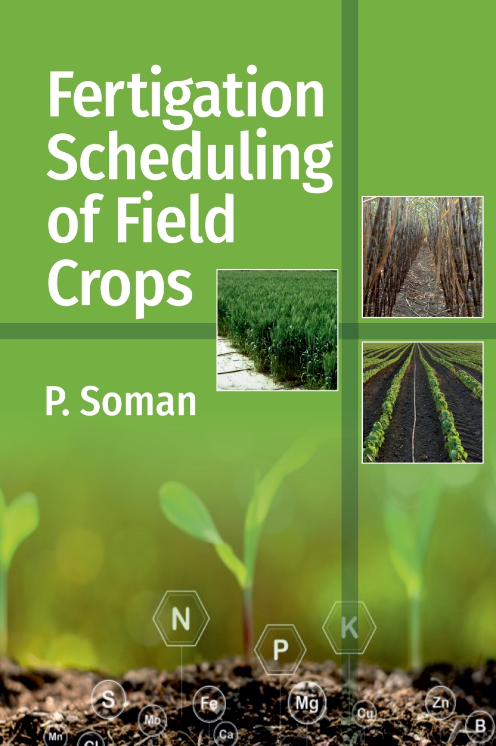 Fertigation Scheduling of Field Crops 1st Edition
