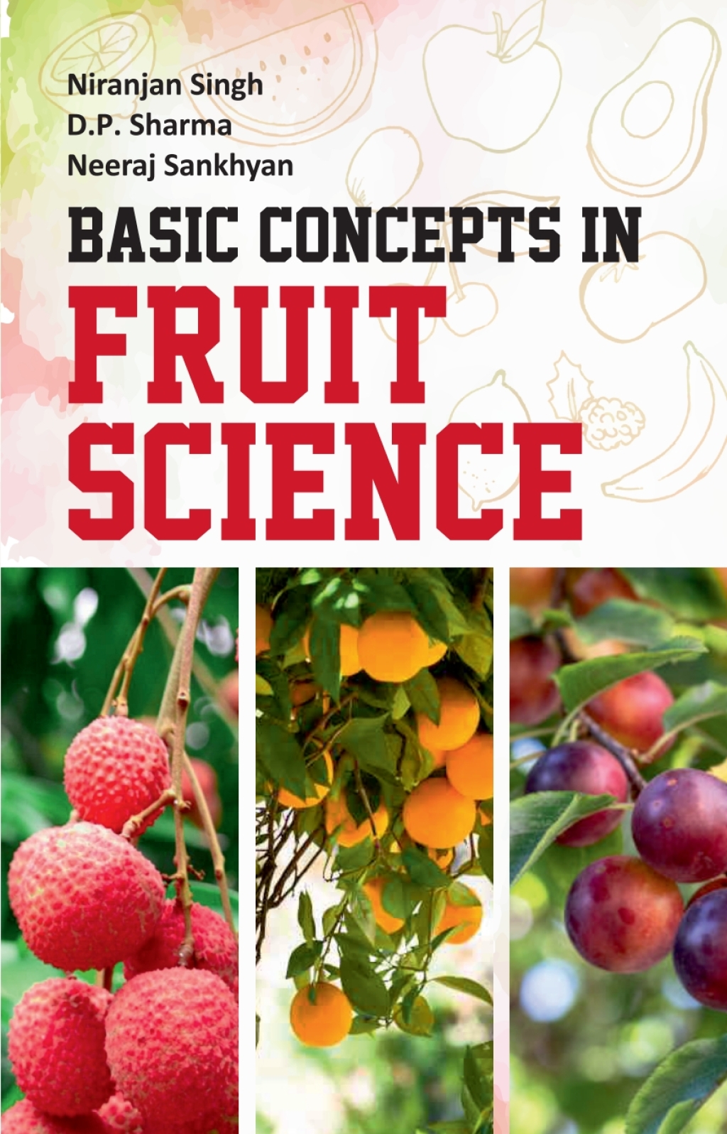 Basic Concepts in Fruit Science 1st Edition