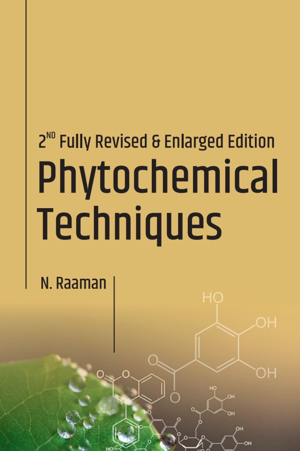 Phytochemical Techniques: 2nd Fully Revised and Enlarged Edition 2nd Edition