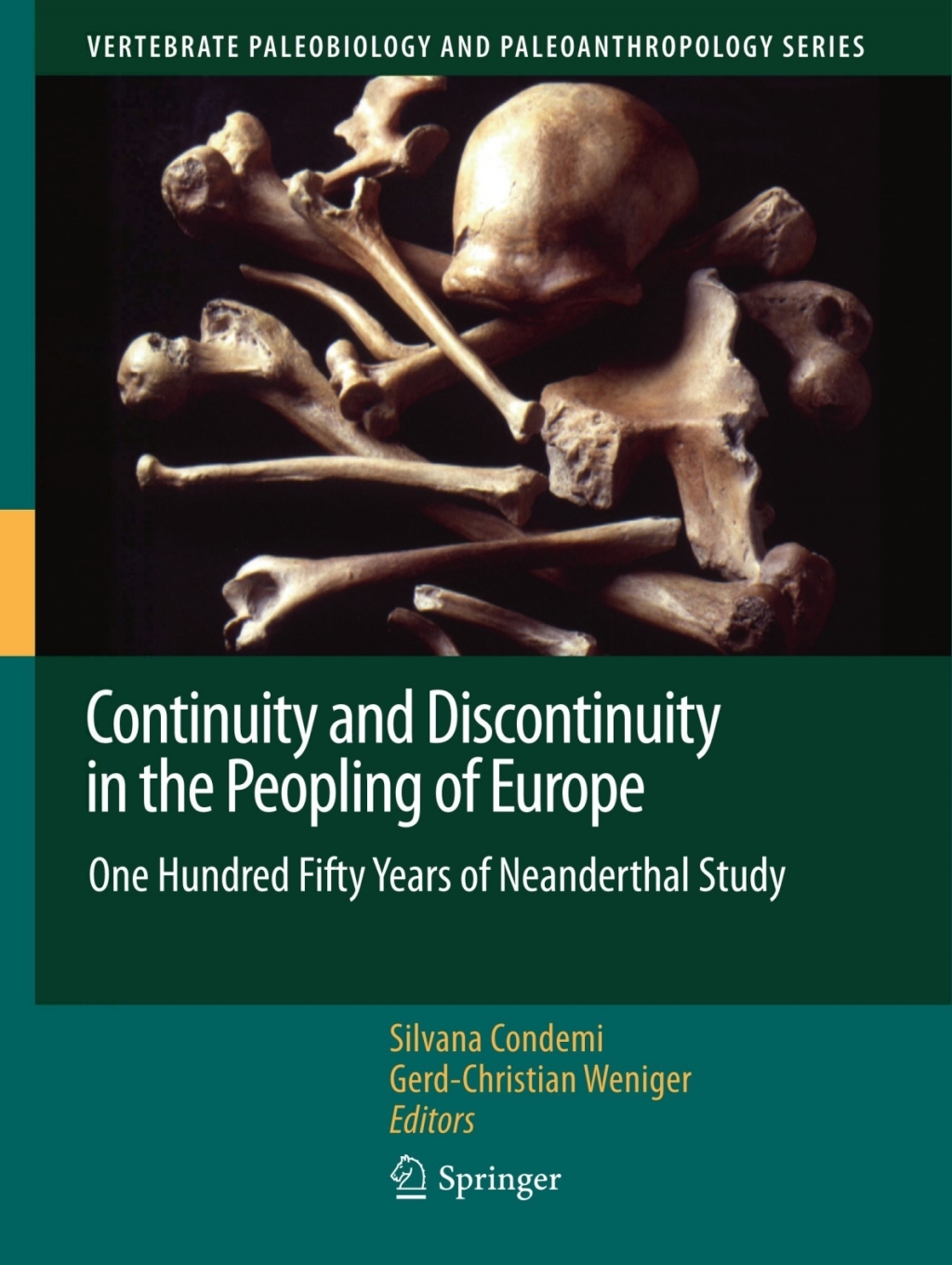 Continuity and Discontinuity in the Peopling of Europe One Hundred Fifty Years of Neanderthal Study 