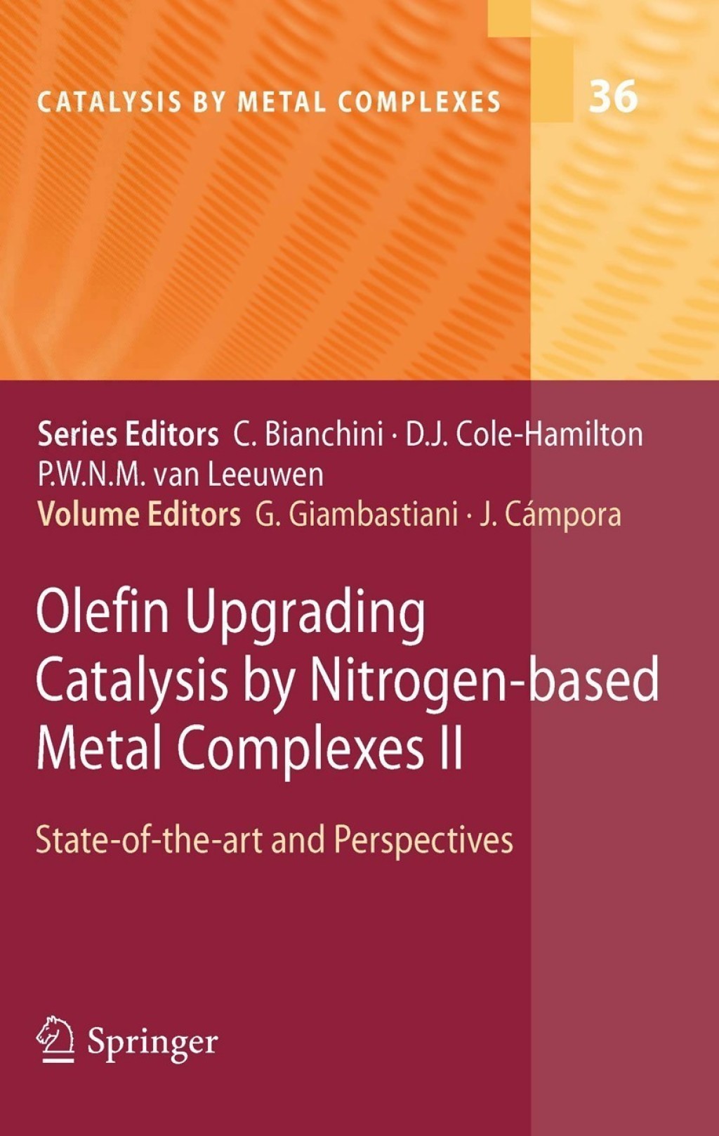 Olefin Upgrading Catalysis by Nitrogen-based Metal Complexes II State of the art and Perspectives 1st Edition