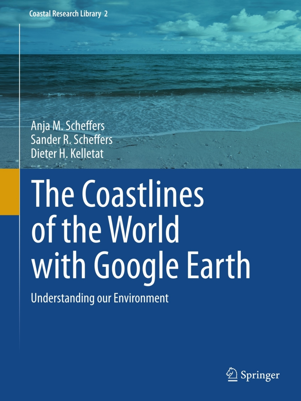 The Coastlines of the World with Google Earth Understanding our Environment 
