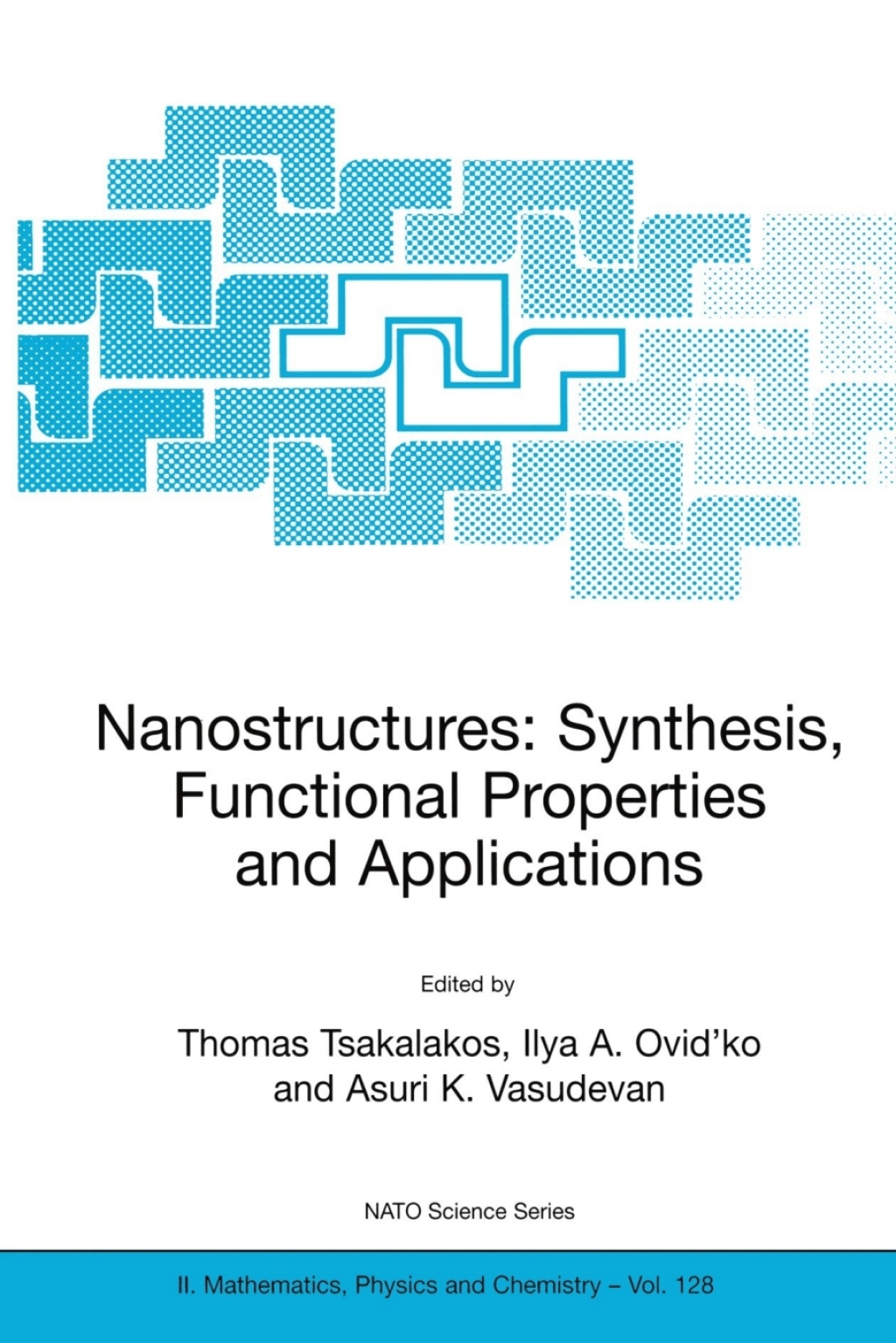Nanostructures: Synthesis, Functional Properties and Application 1st Edition