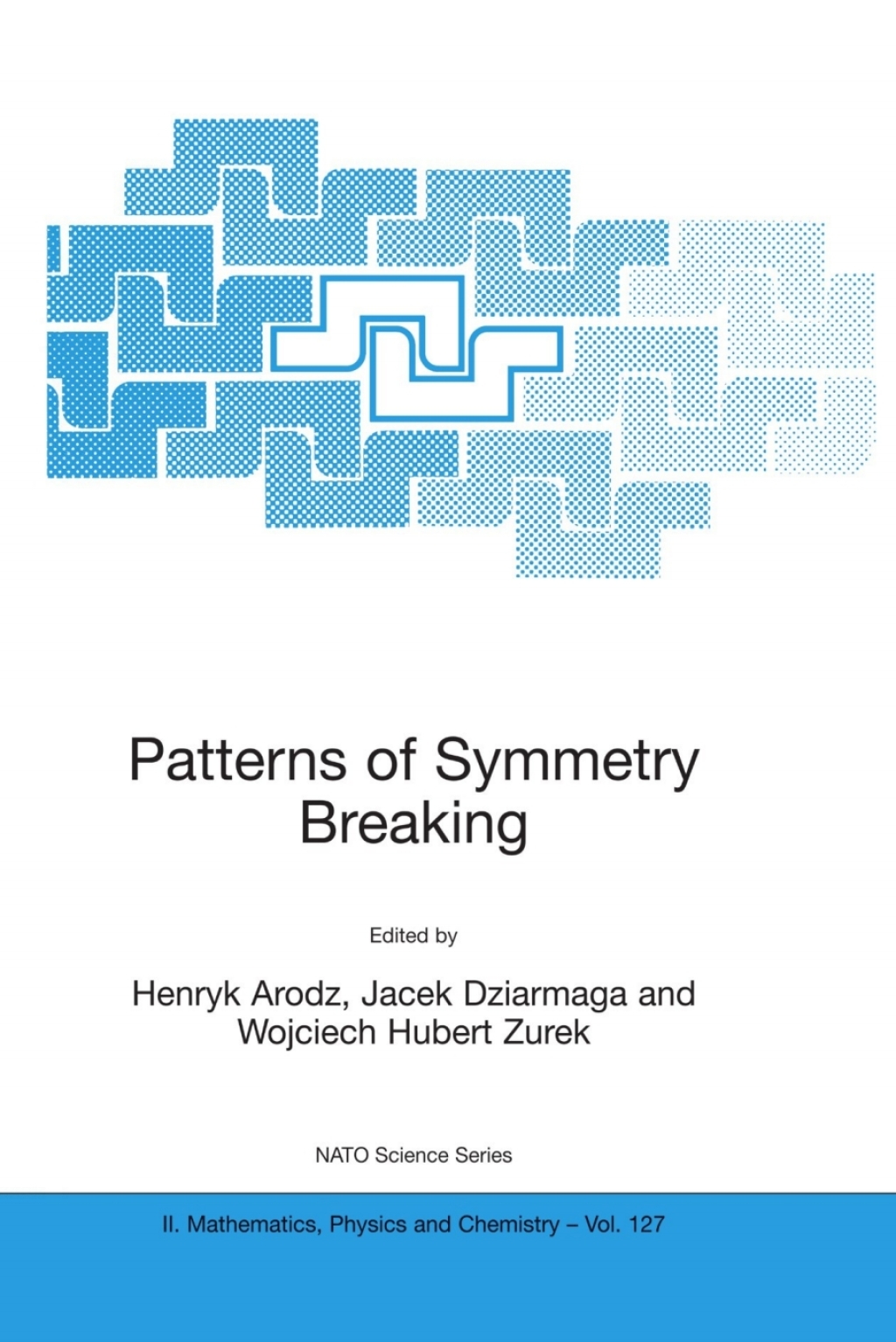 Patterns of Symmetry Breaking 1st Edition