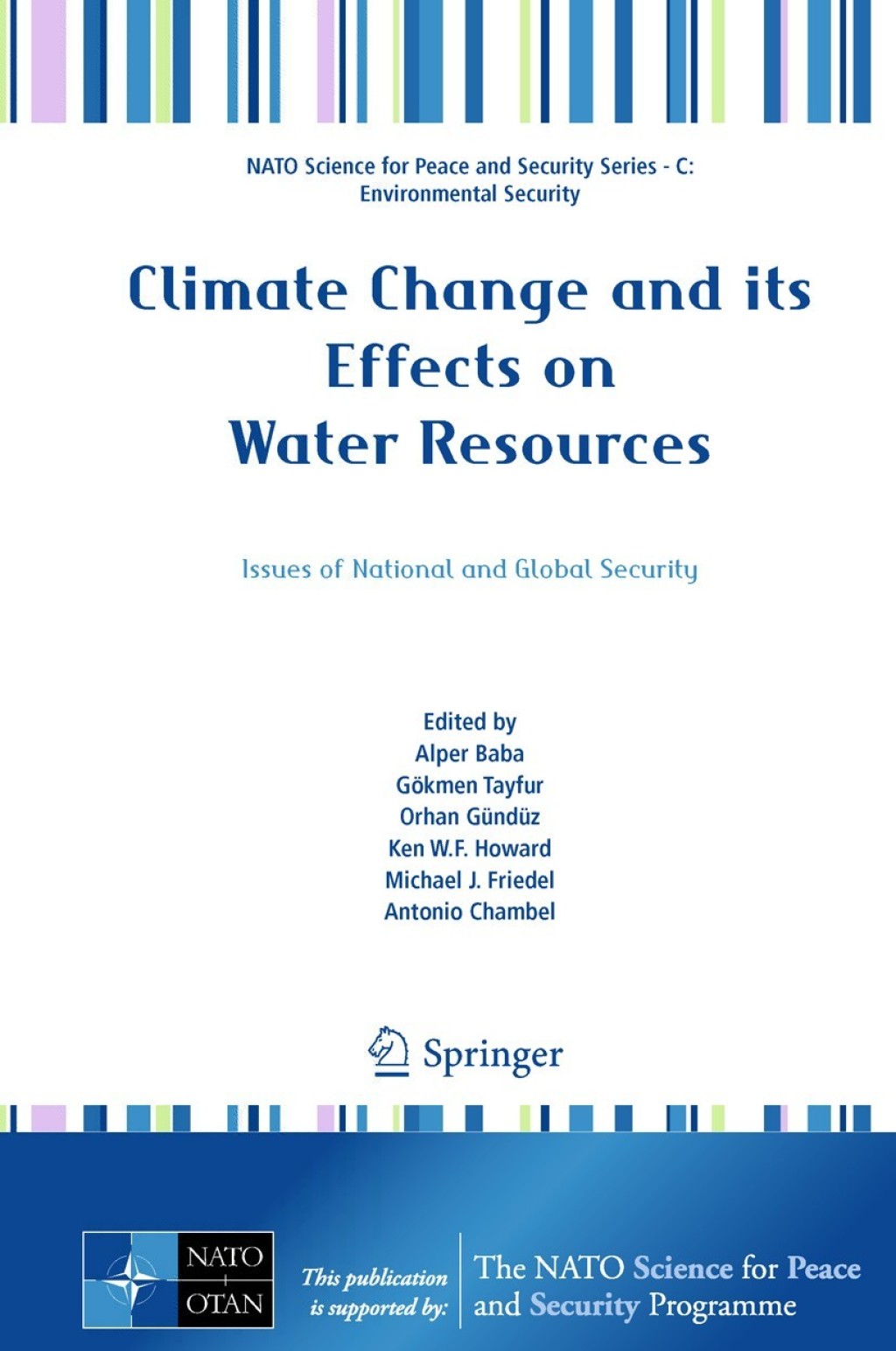 Climate Change and its Effects on Water Resources Issues of National and Global Security 1st Edition