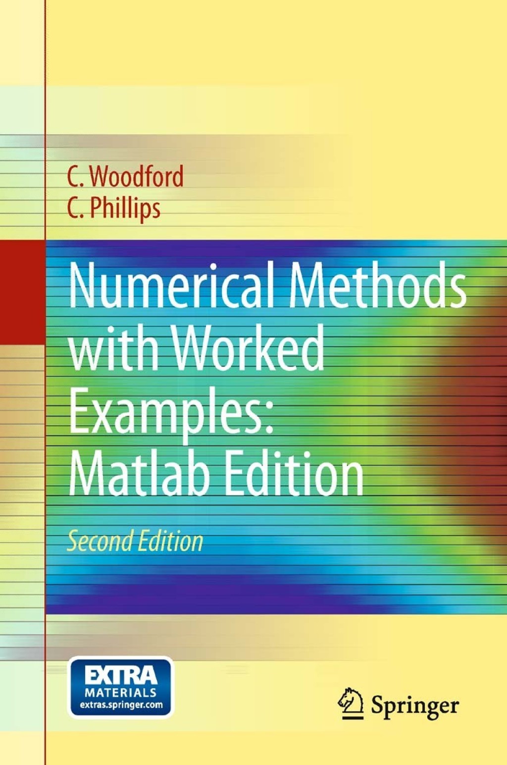 Numerical Methods with Worked Examples: Matlab Edition 2nd Edition