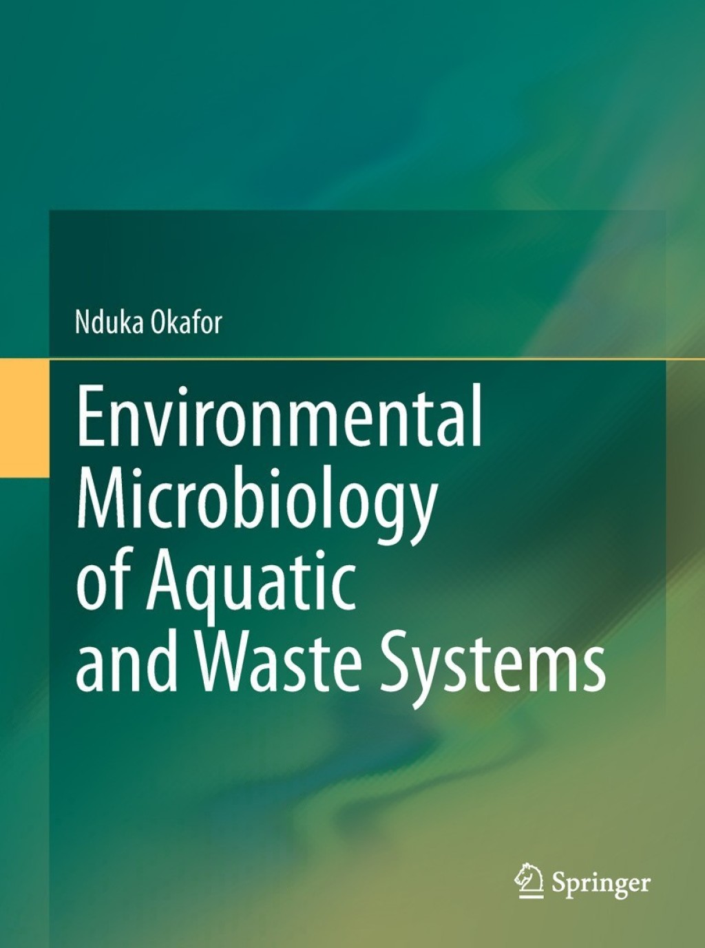 Environmental Microbiology of Aquatic and Waste Systems 