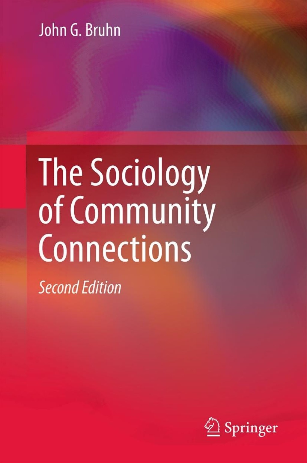 The Sociology of Community Connections 2nd Edition