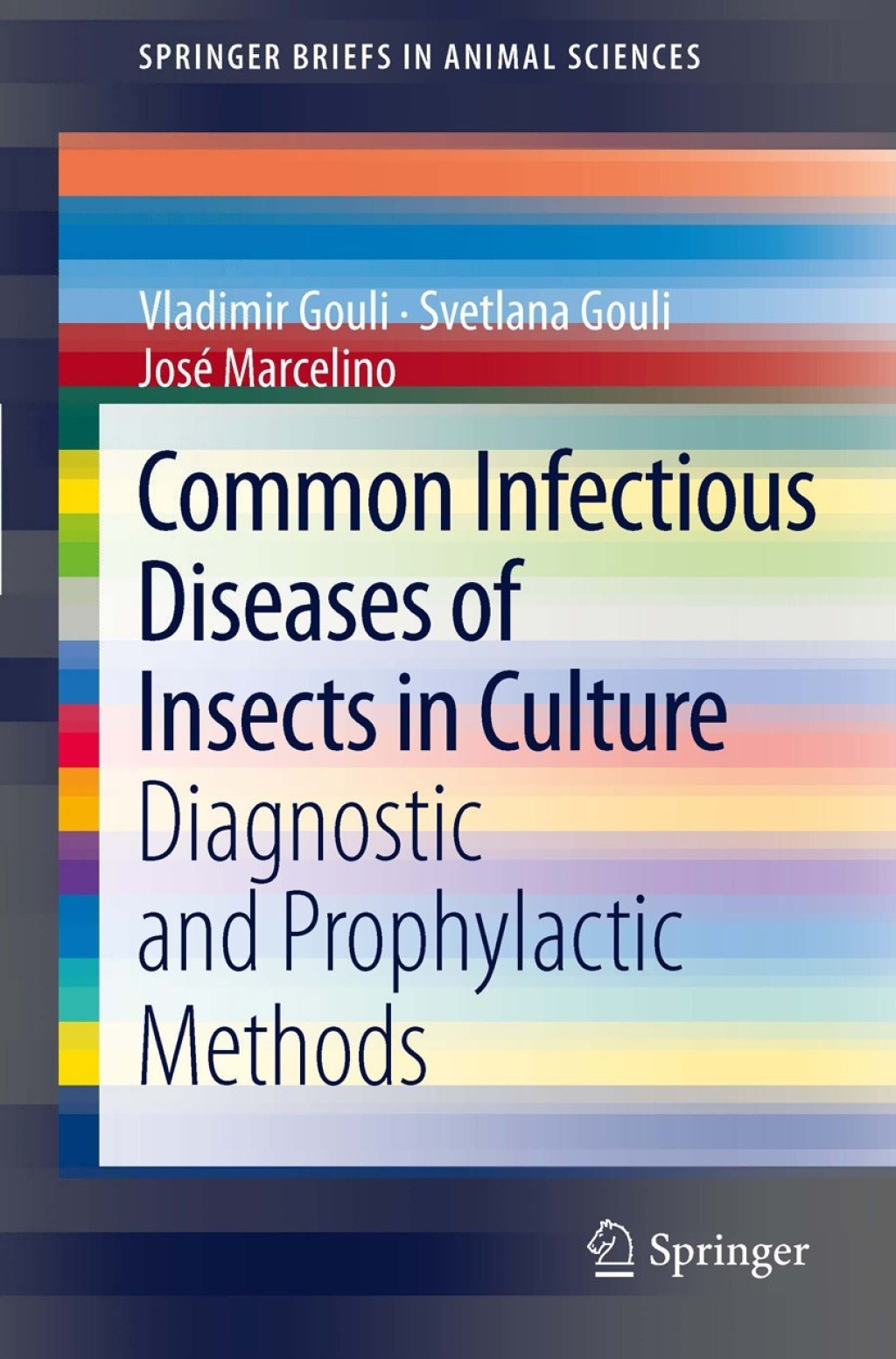 Common Infectious Diseases of Insects in Culture Diagnostic and Prophylactic Methods 