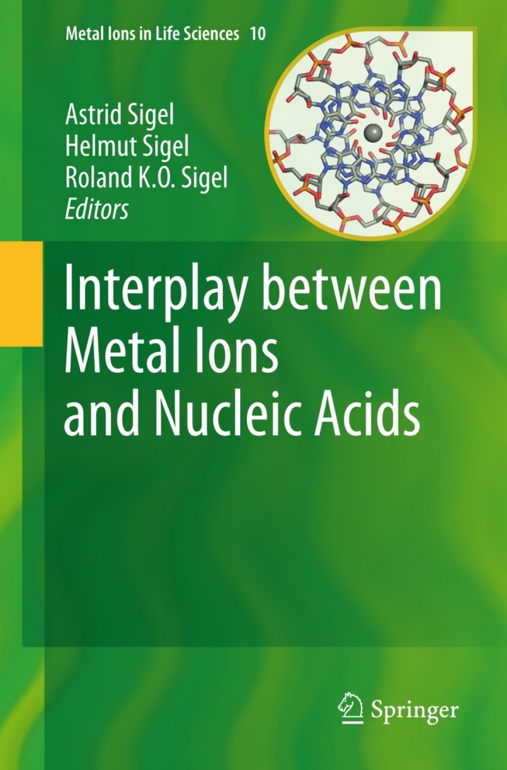 Interplay between Metal Ions and Nucleic Acids 