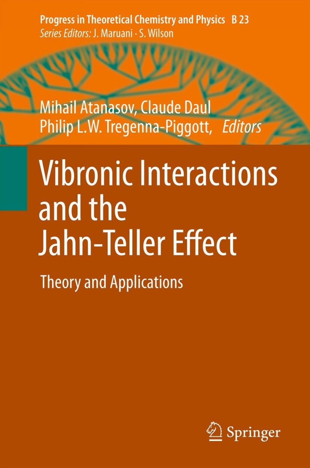 Vibronic Interactions and the Jahn-Teller Effect Theory and Applications 1st Edition