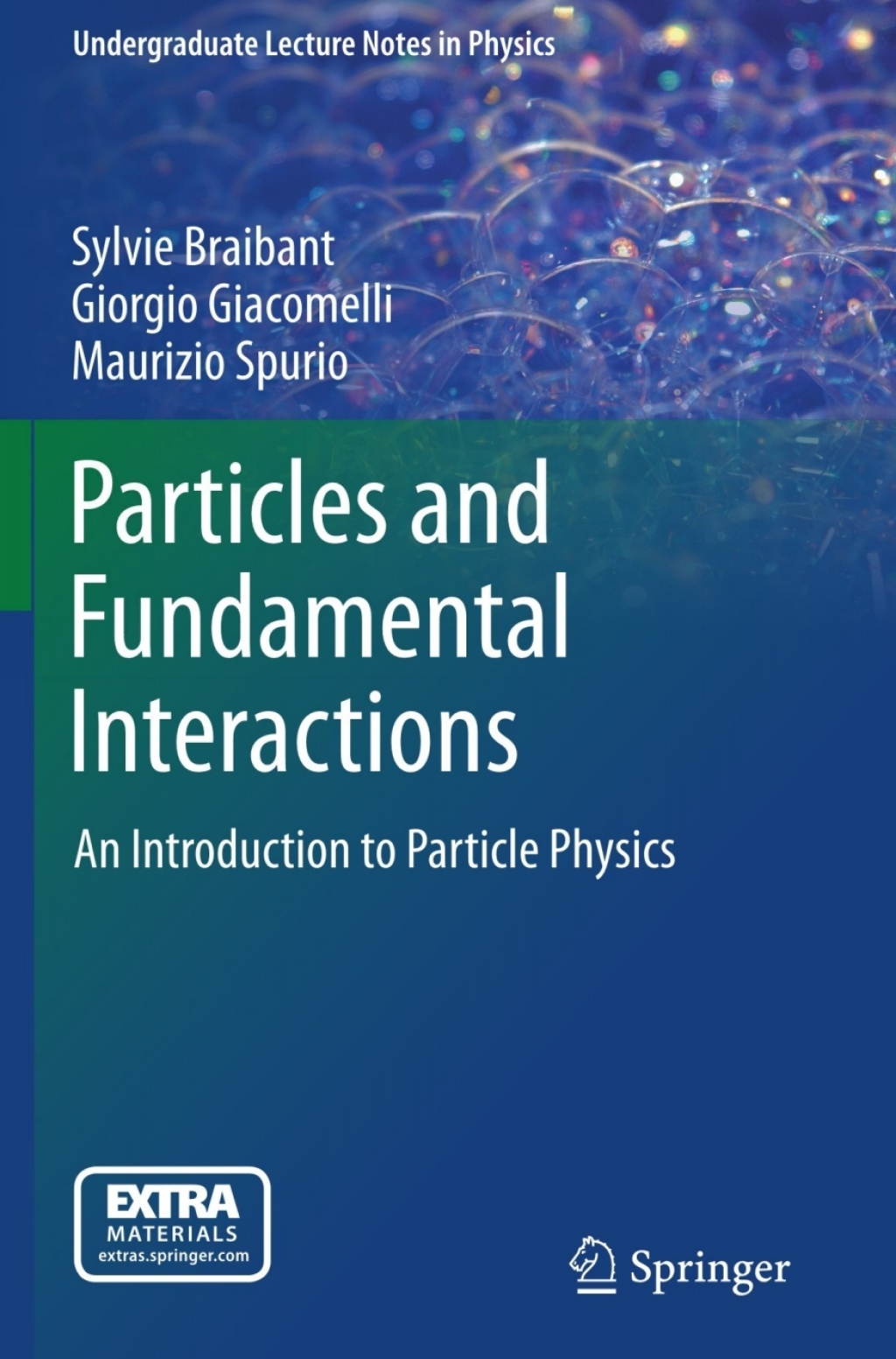 Particles and Fundamental Interactions An Introduction to Particle Physics 