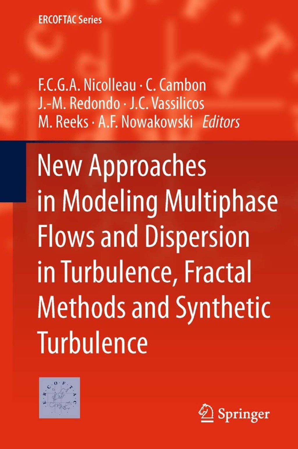 New Approaches in Modeling Multiphase Flows and Dispersion in Turbulence, Fractal Methods and Synthetic Turbulence 1st Edition