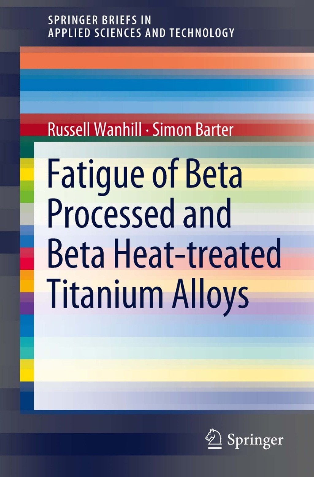 Fatigue of Beta Processed and Beta Heat-treated Titanium Alloys 