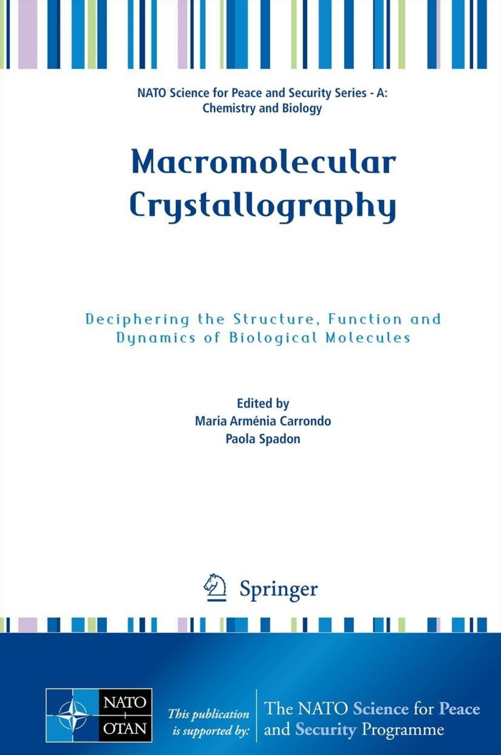 Macromolecular Crystallography Deciphering the Structure, Function and Dynamics of Biological Molecules 1st Edition