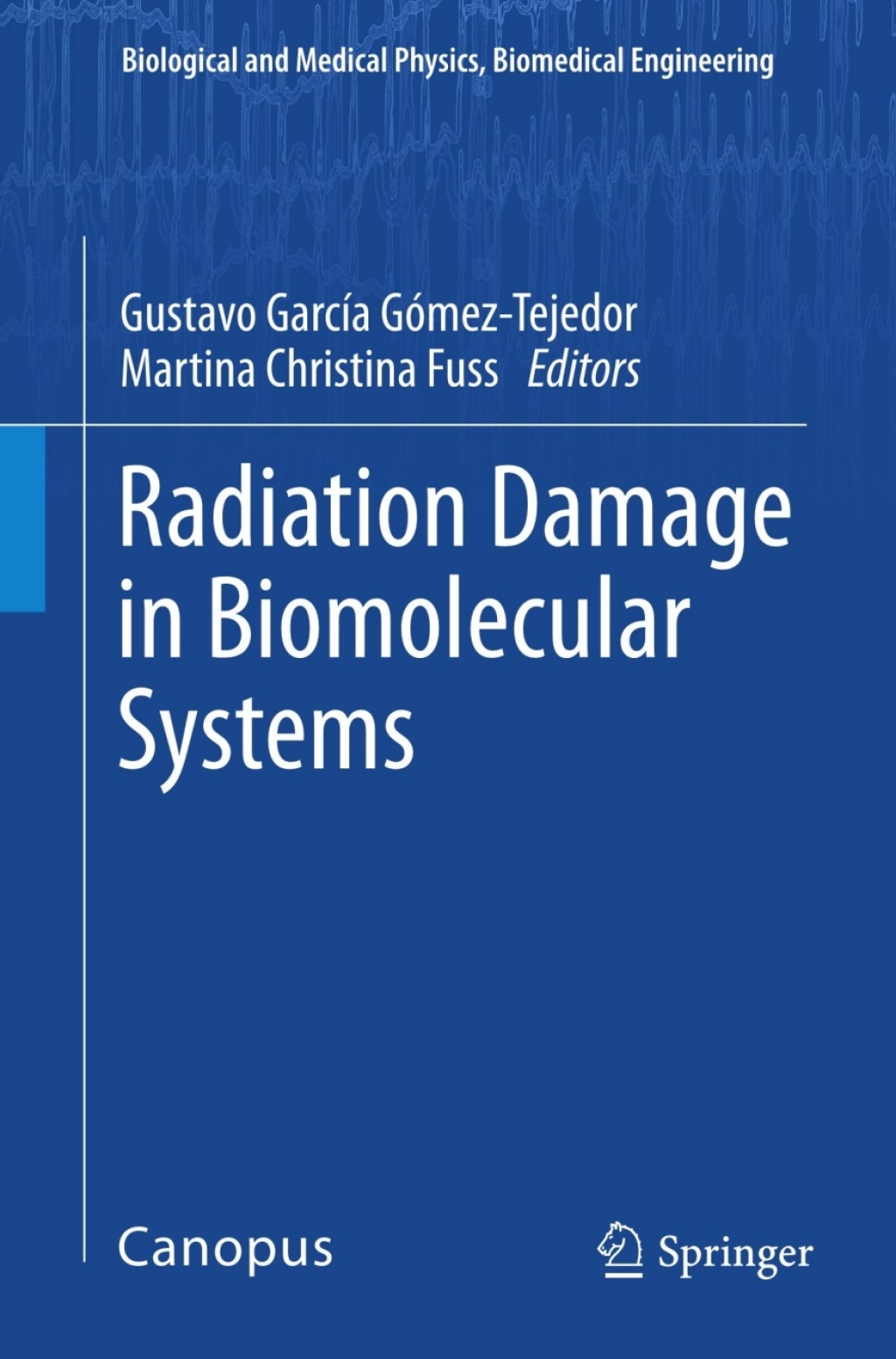 Radiation Damage in Biomolecular Systems 