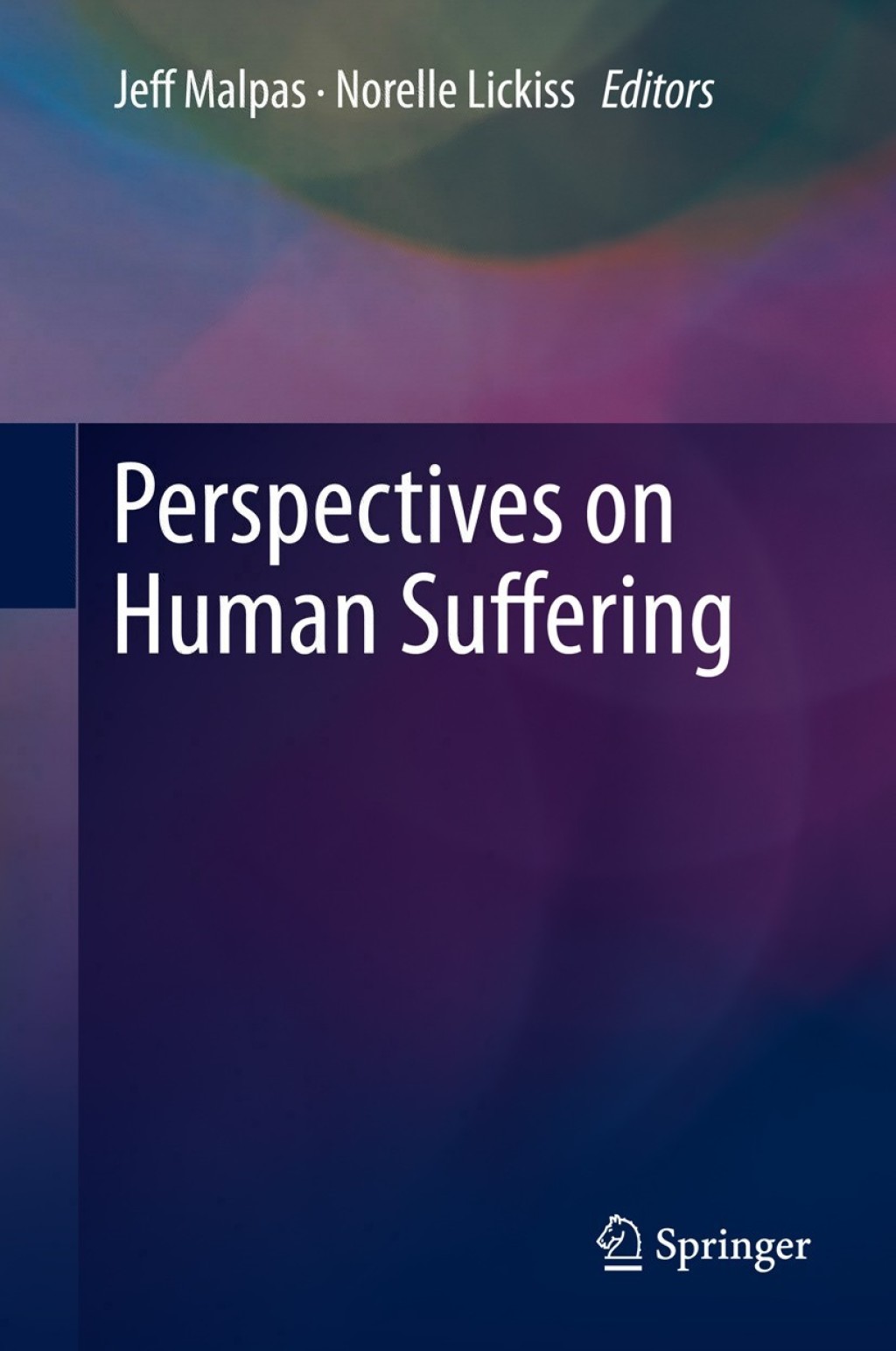 Perspectives on Human Suffering 1st Edition