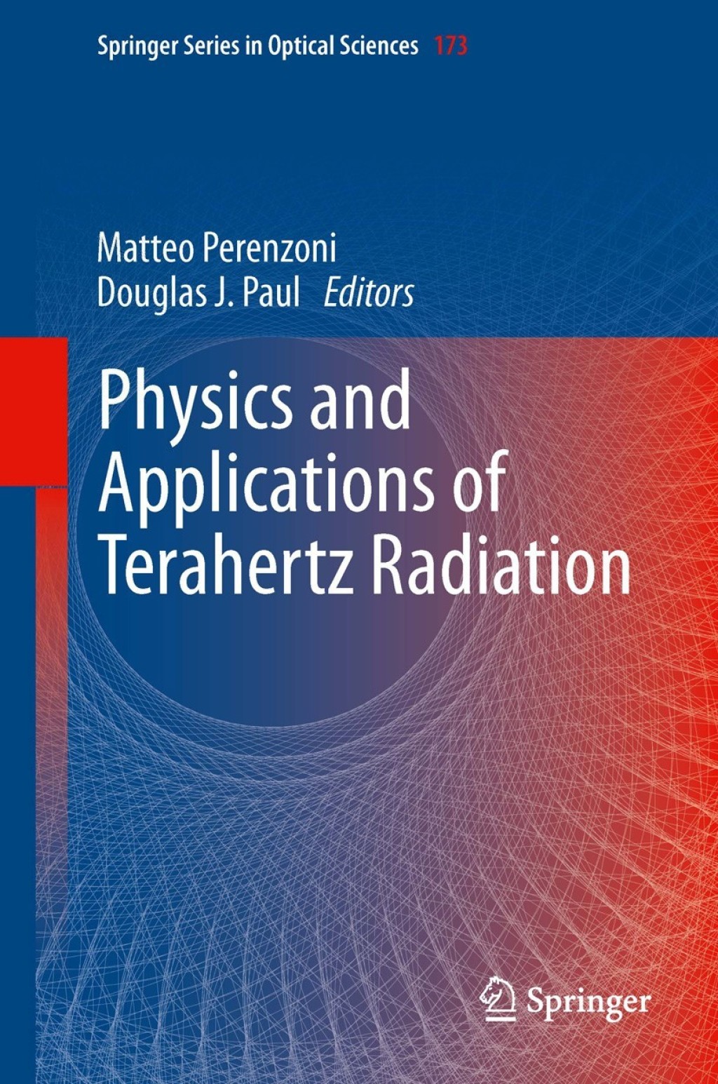 Physics and Applications of Terahertz Radiation 