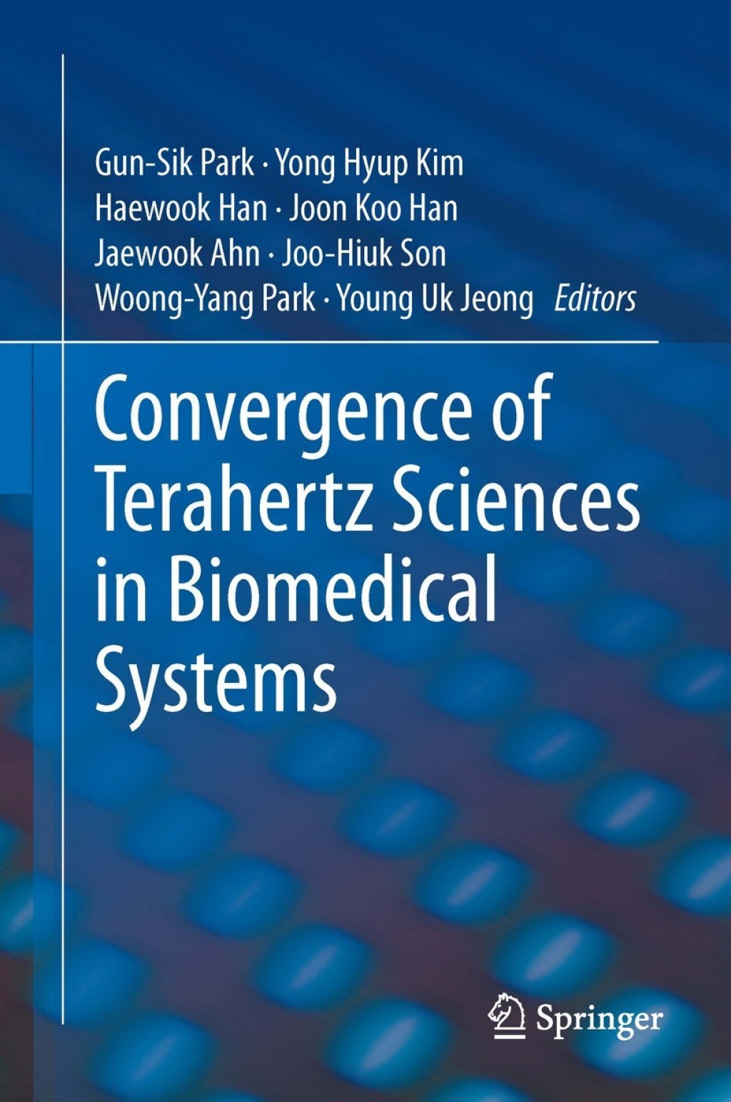 Convergence of Terahertz Sciences in Biomedical Systems 1st Edition