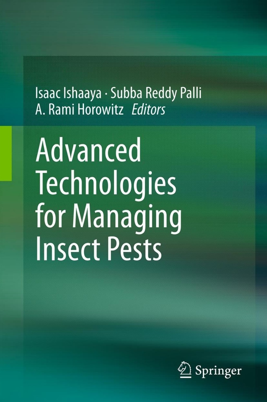 Advanced Technologies for Managing Insect Pests 