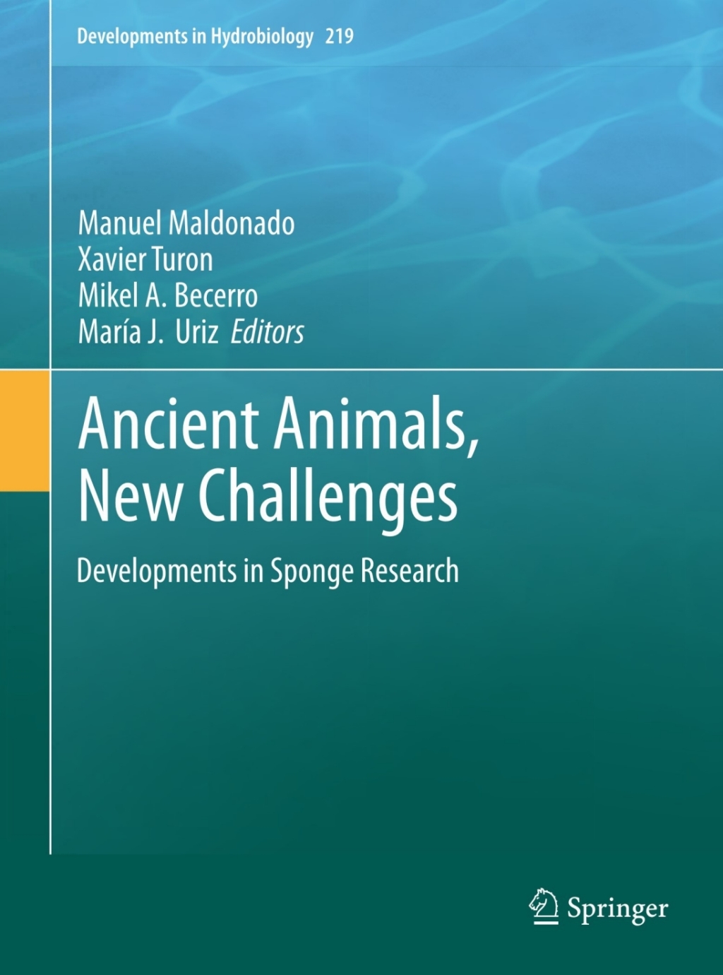 Ancient Animals, New Challenges Developments in Sponge Research 1st Edition