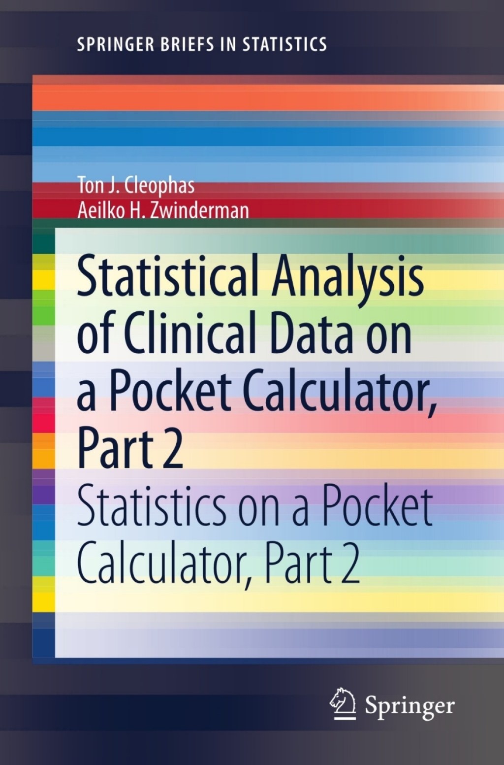 Statistical Analysis of Clinical Data on a Pocket Calculator, Part 2 Statistics on a Pocket Calculator, Part 2 