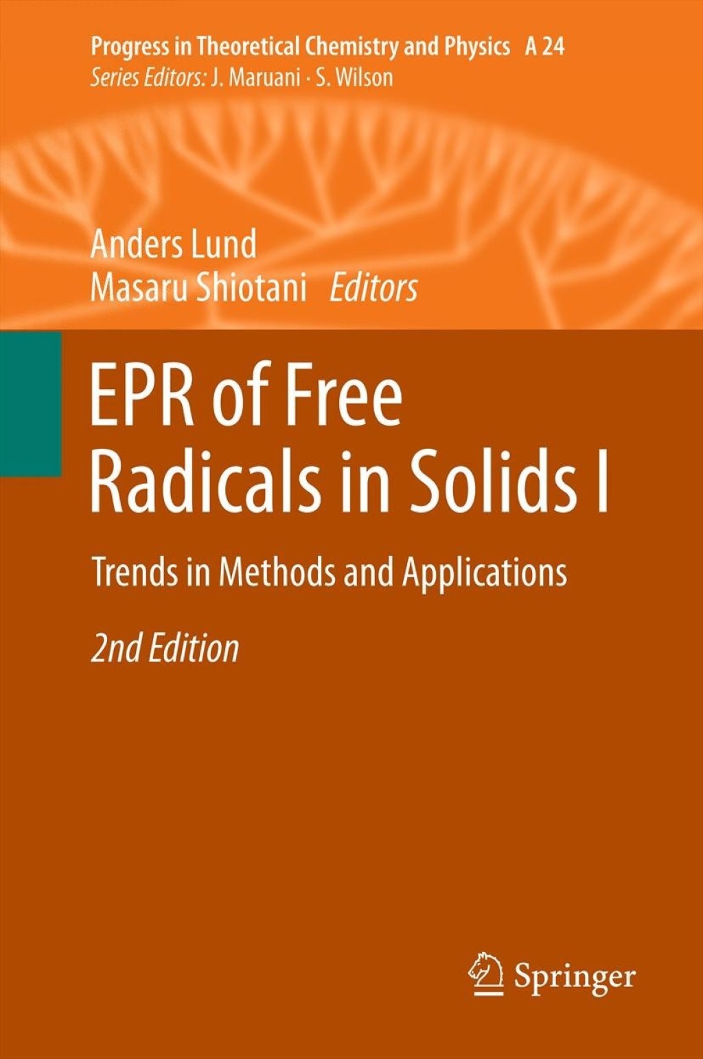EPR of Free Radicals in Solids I Trends in Methods and Applications 2nd Edition
