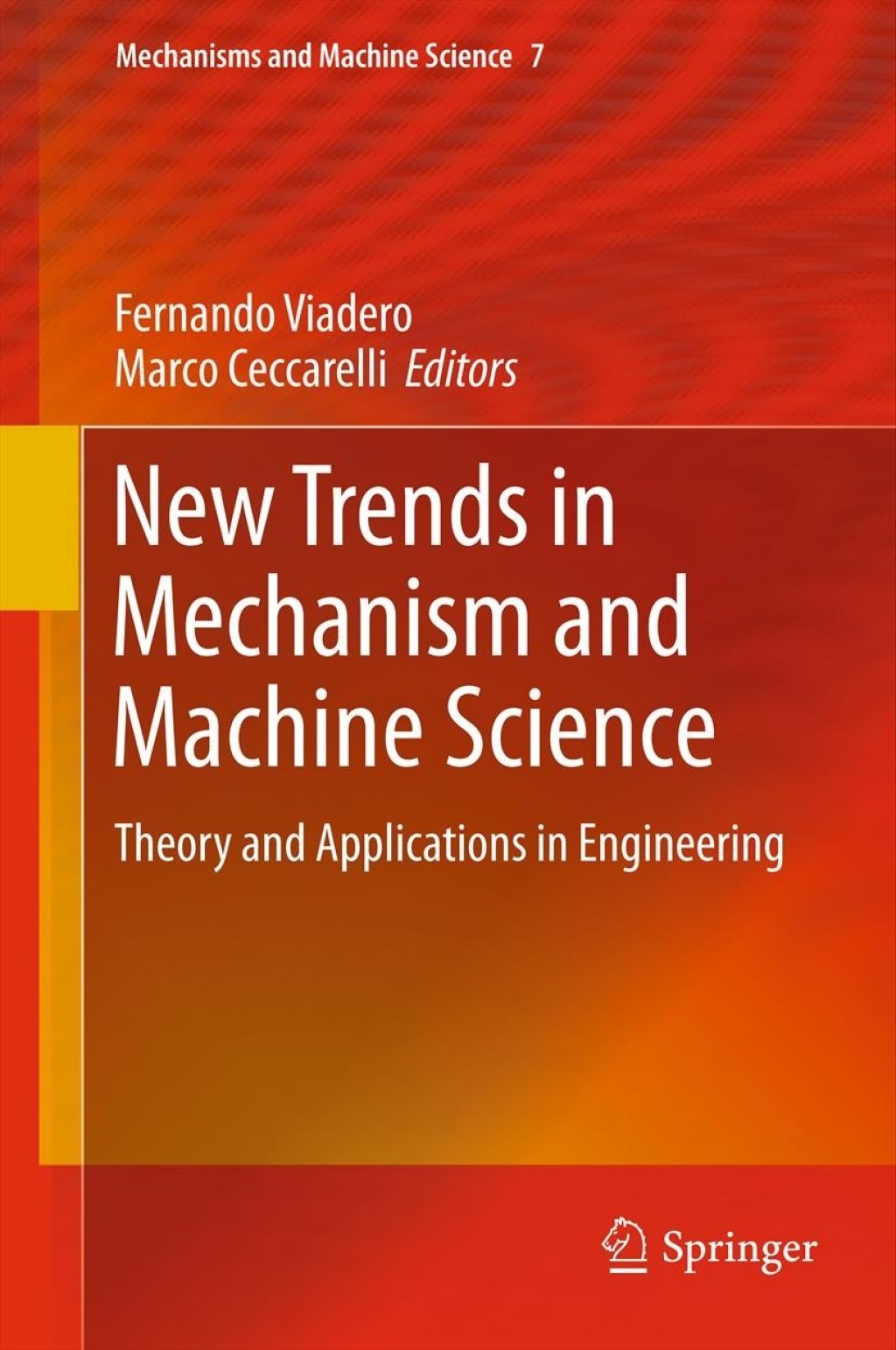 New Trends in Mechanism and Machine Science Theory and Applications in Engineering 