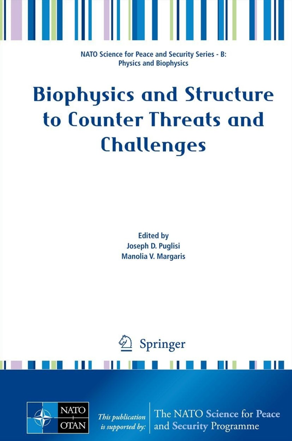 Biophysics and Structure to Counter Threats and Challenges 