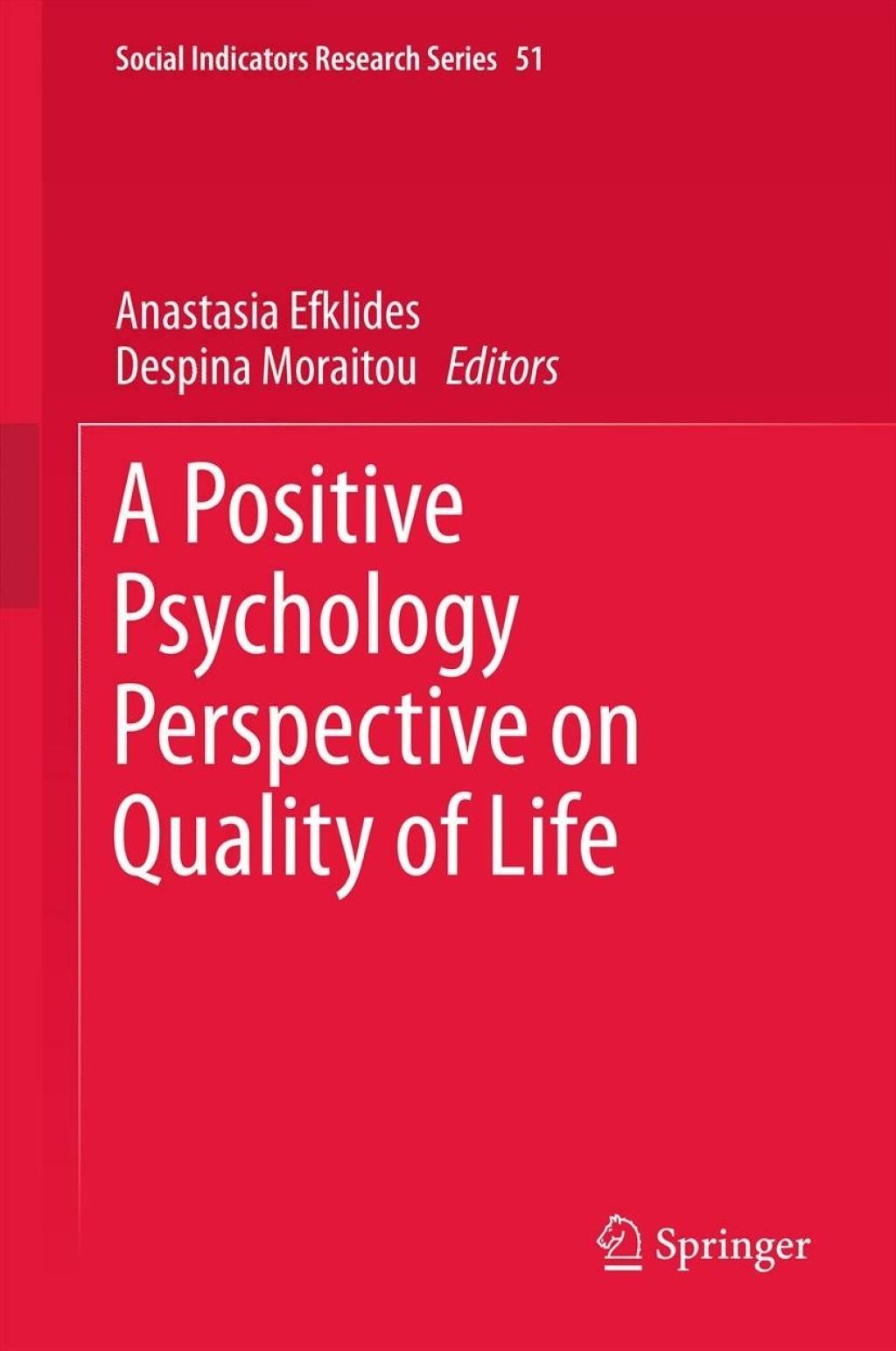 A Positive Psychology Perspective on Quality of Life 